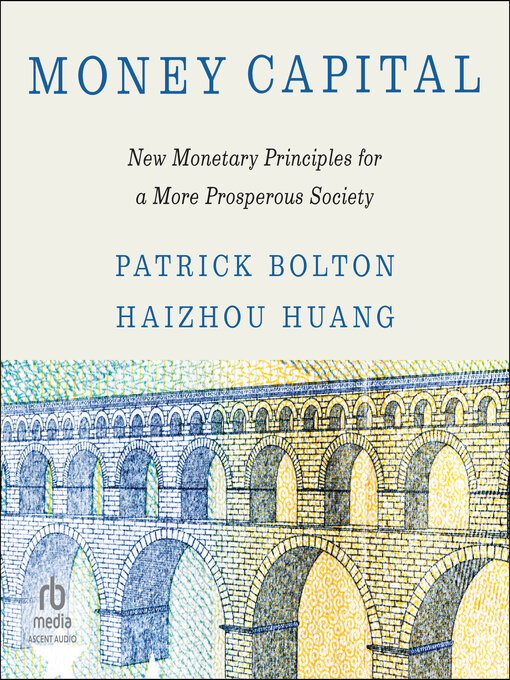 Title details for Money Capital by Patrick Bolton - Available